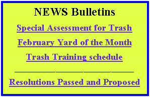 Text Box: NEWS BulletinsNEW!Northshire III -RECORDED- Notice of Dedicatory Instruments2011 Annual MeetingAnd Election Results_____________________Resolutions Passed and Proposed